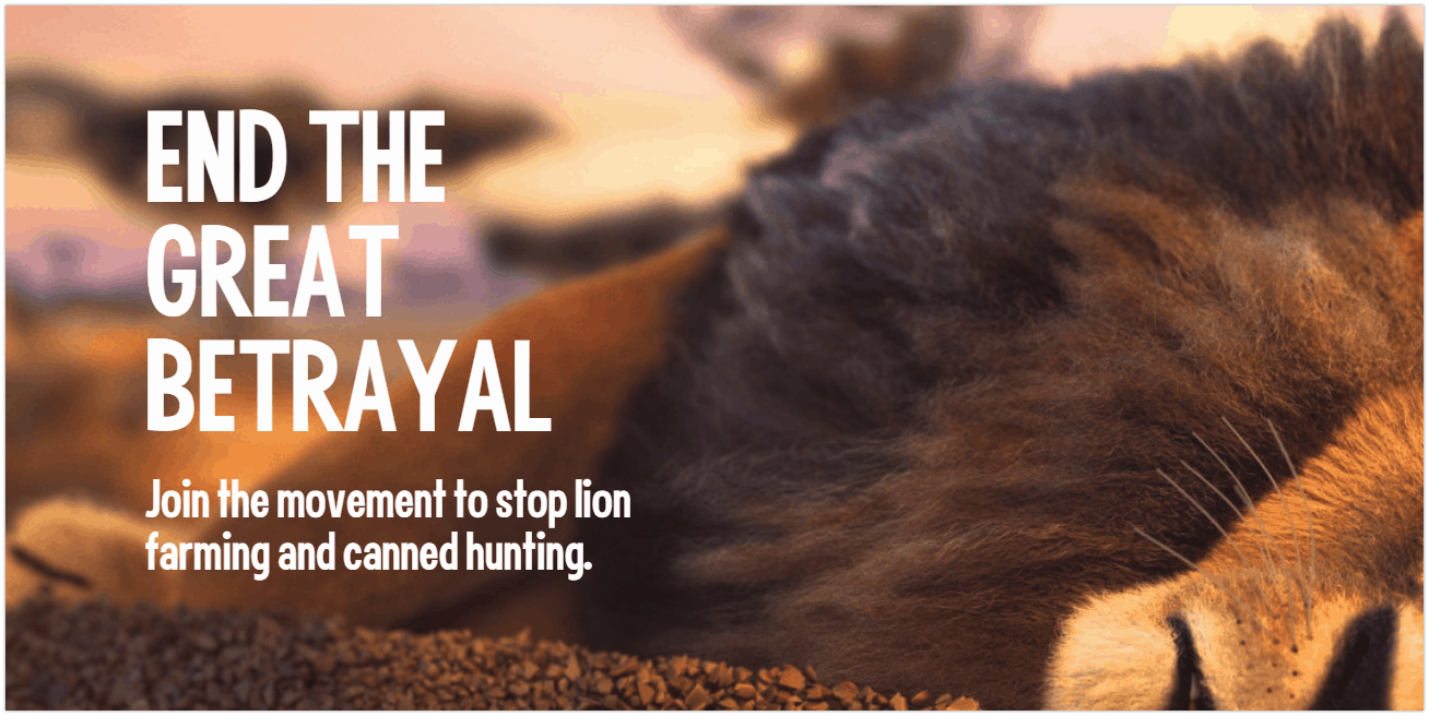Born Free End the Great Betrayal marketing campaign